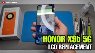 HONOR X9B 5G 2024 LCD SCREEN REPLACEMENT STEP BY STEP FULL GUIDE