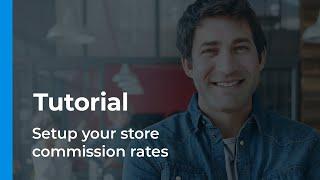 Setup your store commissions rates - Tutorial