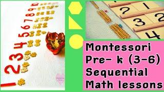 MONTESSORI MATH LESSONS FOR PRE/K (3-6) CLASSROOM, SEQUENTIAL LEARNING (EASY TO COMPLEX)