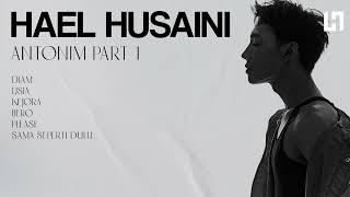 HAEL HUSAINI ANTONIM PART 1 (1 HOUR LOOP)