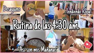 MI RUTINA DE MAÑANA 4:30 AM /MAMÁ Y AMA DE CASA/ LIMPIEZA |ALMUERZO#rutina #amadecasa