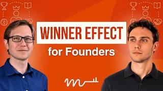 The Winner Effect for Founders – Insights from Real Experience (EP55)