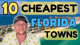 Top 10 CHEAPEST PLACES to Buy a Home in Florida 2022