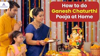 How to do Ganesh Chaturthi Pooja at Home