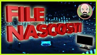 ️ File Nascosti e COME USARLI Roba TOP SECRET