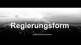 How to pronounce Regierungsform in German