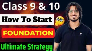 How to Start Foundation ?  | Class 9 & 10 | Aakash Sir