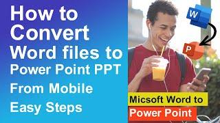 How to convert Word file to PPT file in mobile