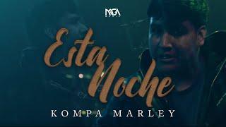 Kompa Marley - Esta Noche (Video Musical)