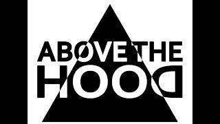 ABOVE THE HOOD #MIX