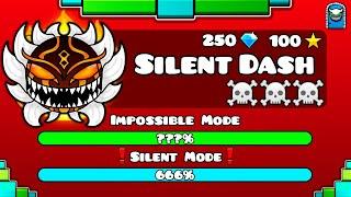 [IMPOSSIBLE LEVEL] "SILENT DASH" !!! - GEOMETRY DASH 2.2!!