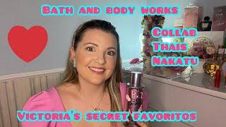 Top 10 splash da Bath and body works e Victoria’s secret favoritos COLLAB Thais Nakatu