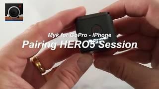 Pairing HERO5 Session with Myk for GoPro (iPhone)