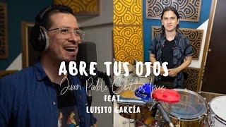 Juan Pablo Cubillos - Abre Tus Ojos Luis Enrique (cover version) Ft. Luisito García