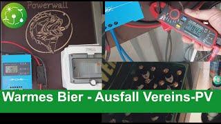 Das Bier ist warm - Ausfall Vereins-PV