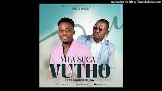 Big A Boss Ft Mabermuda - Yita Suka Vuthu - Official Áudio (2024) Prod. By Manito produções