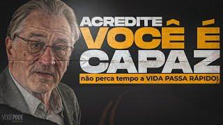 ACREDITE QUE VOCÊ É CAPAZ | Não perca tempo! (Vídeo Motivacional) - Motivação