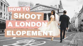 How to photograph a London Elopement | Shooting a London wedding | Wedding photography poses