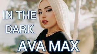 Ava Max - In The Dark (Music Video)