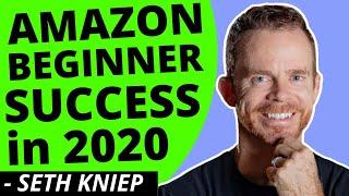 Easy Steps for Amazon FBA Beginner Success in 2020 | Seth Kniep