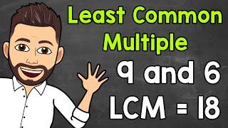 Least Common Multiple (LCM) | Math with Mr. J