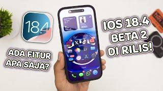iOS 18.4 Beta 2 di Rilis! Ada Fitur Baru Apa Saja ???