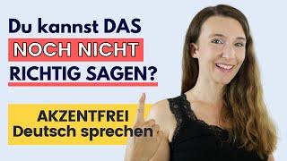 Diese deutschen Wörter MUSST DU richtig sagen  AKZENTFREI Deutsch sprechen