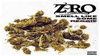 Z-Ro - Smell Like Some Reggie (New 2016)