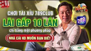 Link Tải 789club | Bí Kíp Bắt Cầu Tài Xỉu 789Club – Công Thức Kiếm 50M Mỗi Ngày Chỉ Cao Thủ Mới Biết
