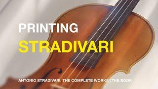 Reproducing Stradivari violins in print (behind the scenes #1)