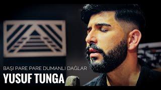 Yusuf Tunga ft. Türkü Atölyesi - Başı Pare Pare Dumanlı Dağlar | #türküatölyesi