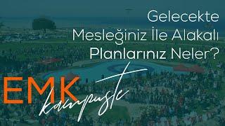 KAMPÜS RÖPORTAJI | Gelecek Planlarınız Neler?