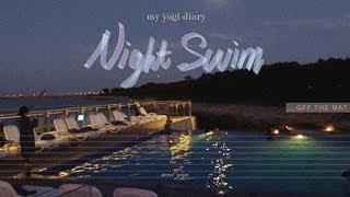 [My Yogi Diary] Night Swim  야간수영 in 네스트호텔