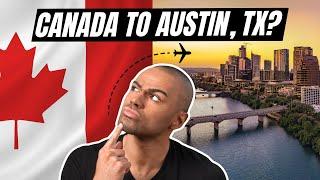 Why Canadians Are Moving to Austin, TX | Top Reasons to Relocate