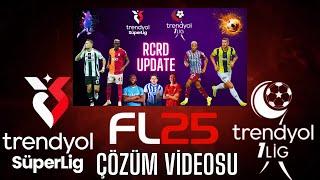 FL25 | TRENDYOL 1 LİG GÜNCELLEMESİ ÇÖZÜM VİDEOSU