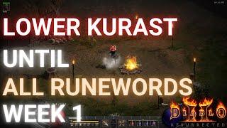 Lower Kurast until ALL runewords, week 1 - Diablo 2 resurrected