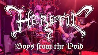 Heretic - Boys From The Void