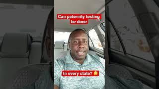 Can Paternity Testing Be Done In Every State? #paternitytesting #dnatesting