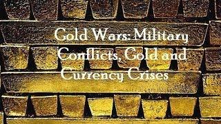 Gold Wars: Military Conflicts, Gold and Currency Crises - Ferdinand Lips Speech