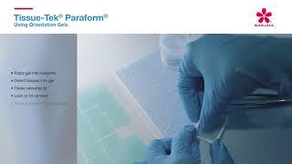 Tissue-Tek Paraform - Using Orientation Gels