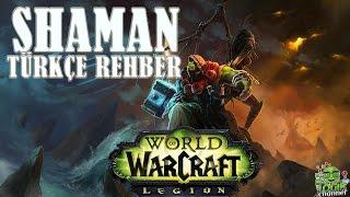WoW Rehberi - Shaman Rehberi