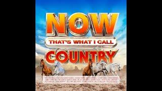 Now That`s What I Call Country Playlist