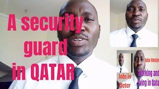 A security guard job in Qatar/the requirements you should have to work as a security guard in Qatar