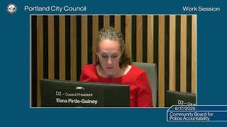 Portland City Council Work Session - Community Board for Police Accountability 06/17/25