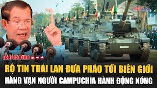 Rumors of Thailand bringing artillery to the border, tens of thousands of Cambodians take action