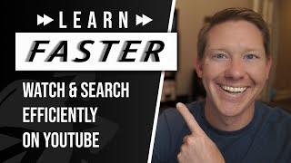 Learn faster watching and searching YouTube - speed up videos online and be efficient