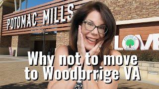 Don't Move To Woodbridge Virginia - Here's Why