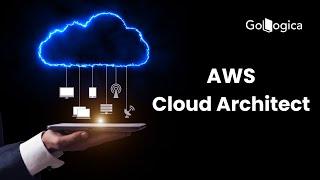 AWS Cloud Architect Master's Program | AWS Cloud Architect | GoLogica