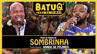 Sombrinha e Xande de Pilares ao vivo na BatuQ