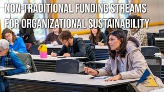 H4 Non-Traditional Funding Streams for Organizational Sustainability